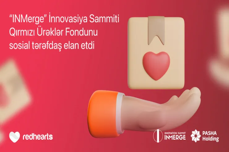 “INMerge” İnnovasiya Sammiti Qırmızı Ürəklər Fondunu sosial tərəfdaş elan edib