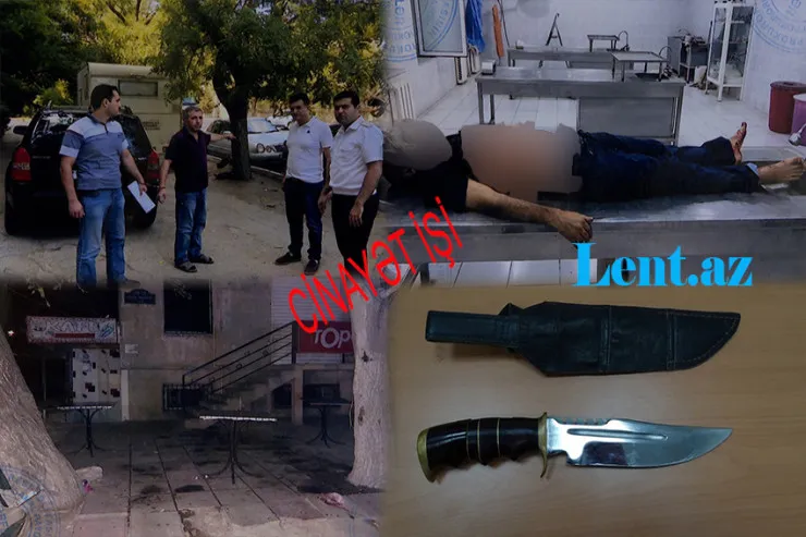 Bakıda kafedə DƏHŞƏTLİ QƏTL:  arvad-uşağı yoxa çıxan kişi qaynını öldürdü 