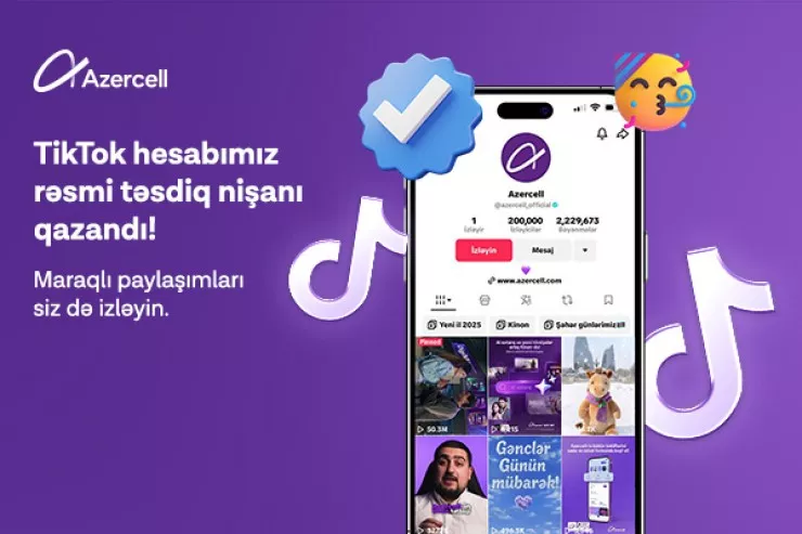 "Azercell"in “TikTok” səhifəsi rəsmi təsdiq nişanı əldə edib