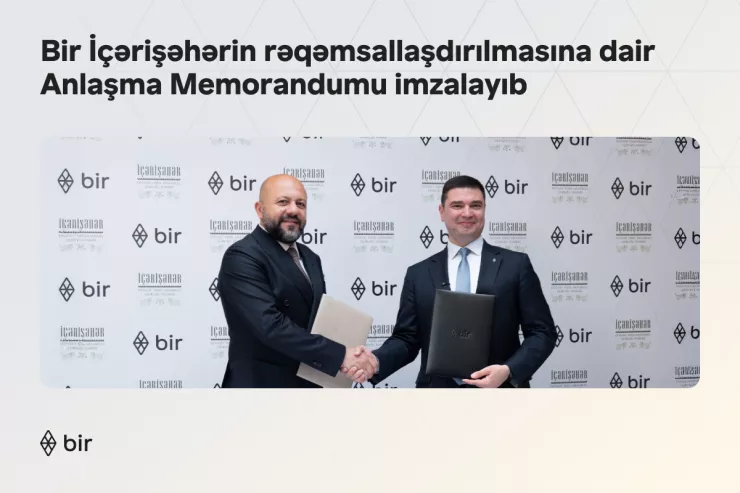 Bir İçərişəhərin rəqəmsallaşdırılmasına dair Anlaşma Memorandumu imzalayıb